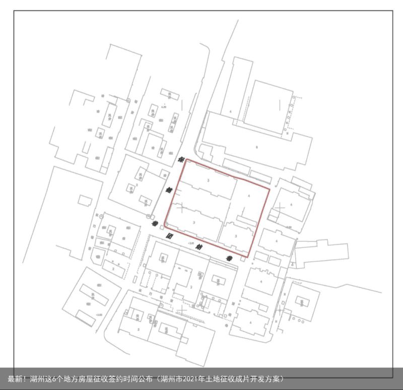 最新！湖州这6个地方房屋征收签约时间公布（湖州市2021年土地征收成片开发方案）